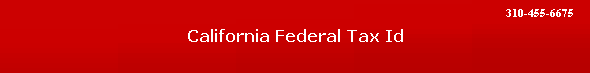 California Federal Tax Id