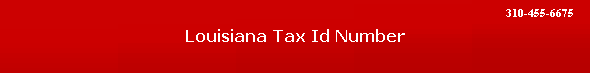 Louisiana Tax Id Number