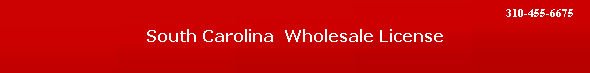 South Carolina  Wholesale License