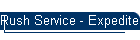 Rush Service - Expedited Filings