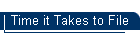 Time it Takes to File